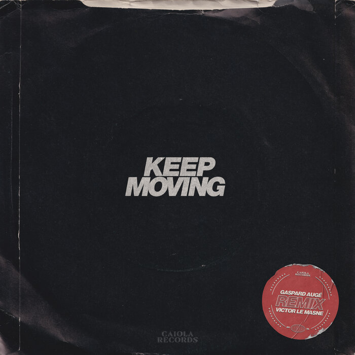 Jungle – Keep Moving (Gaspard Augé & Victor Le Masne Remix) [CAI001DS8]